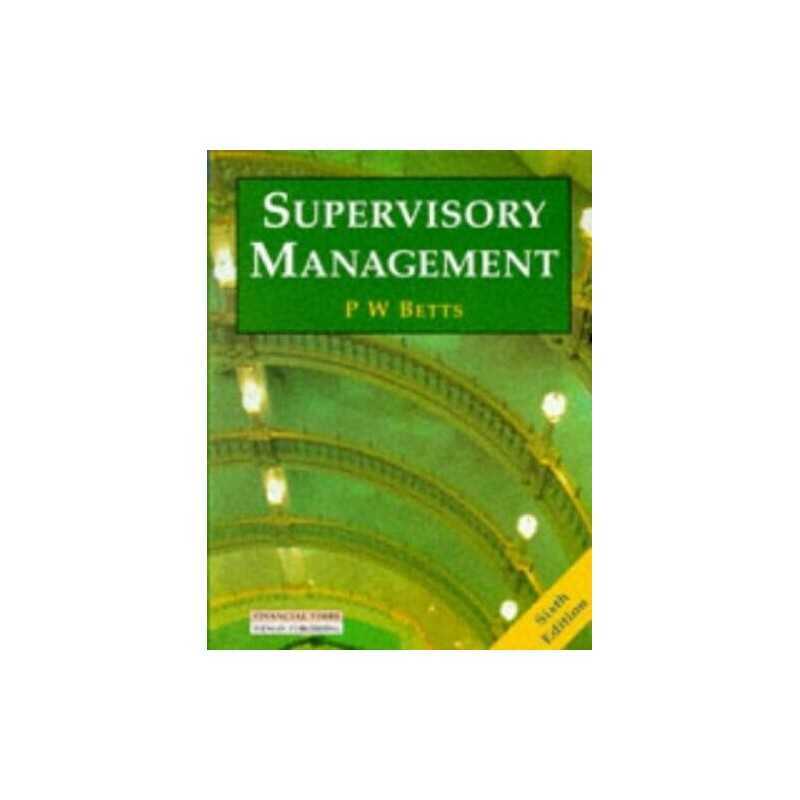Supervisory Management by Betts, P.W. Paperback Book