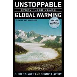 Unstoppable Global Warming: Every 1500 Years: Every... by Dennis Avery Paperback