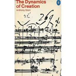 The Dynamics of Creation (Pelican S.) by Storr, Anthony Paperback Book