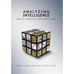Analyzing Intelligence: Origins, Obstacles, and Inno...