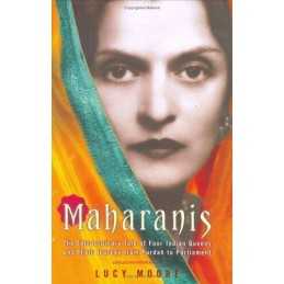 Maharanis: The Extraordinary Tale Of Fo..., Moore, Lucy
