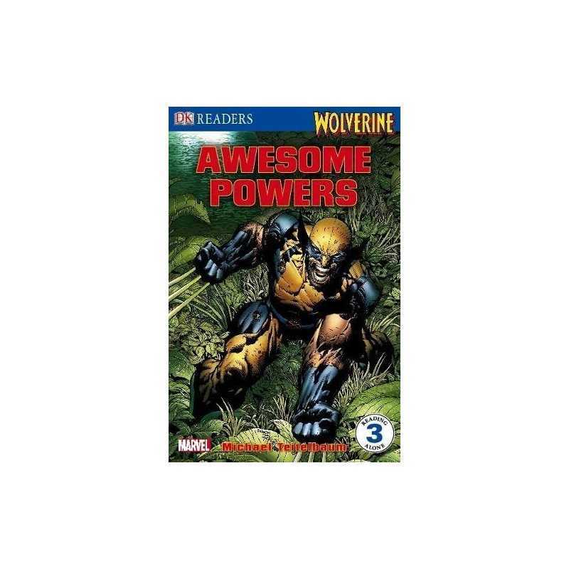Wolverine Awesome Powers (DK Readers Level 3), DK