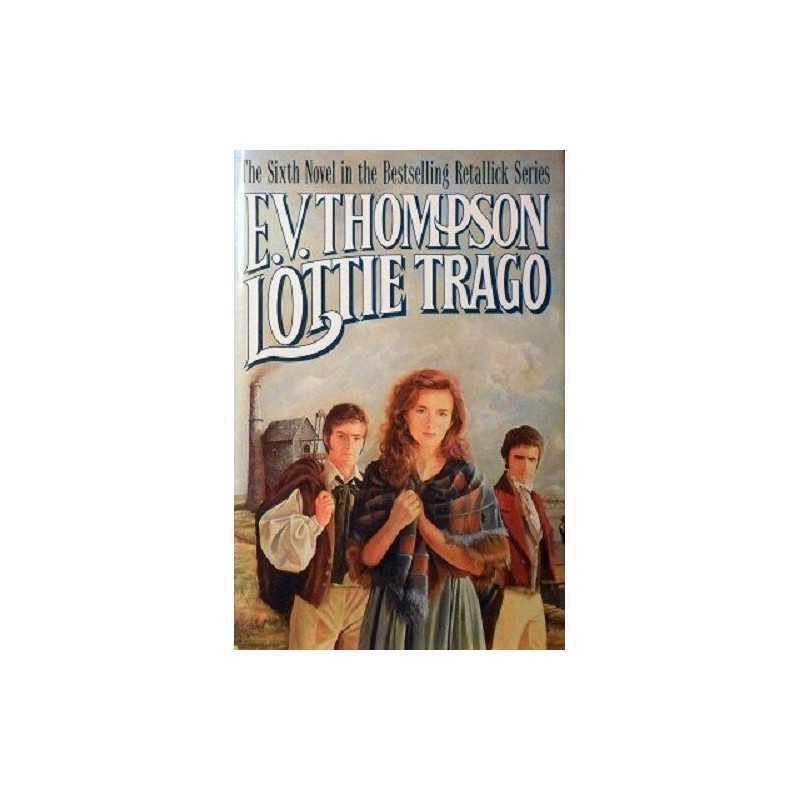 Lottie Trago by Thompson, E. V. Hardback Book