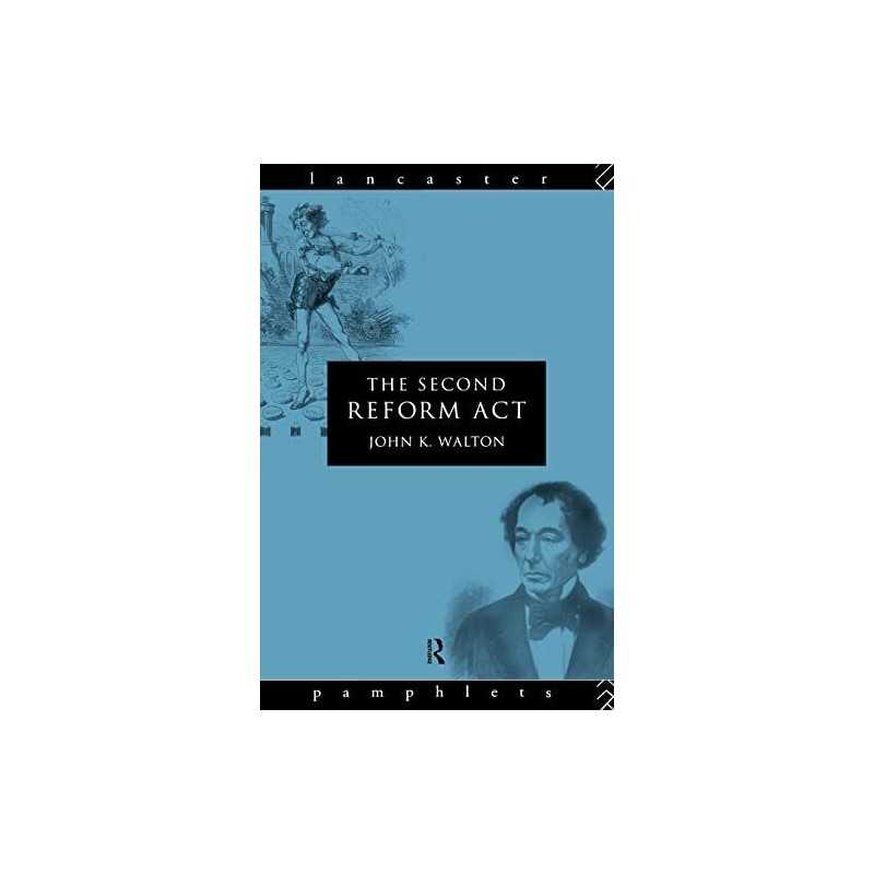 The Second Reform Act (Lancaster Pamphlets) by Walton, John K. Paperback Book