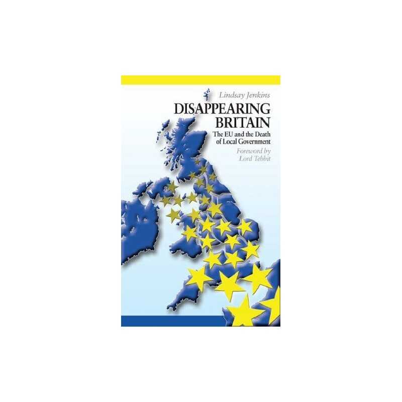 Disappearing Britain: The EU and the Death of Lo... by Lindsay Jenkins Paperback