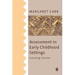 Assessment in Early Childhood Settings: Learning ... by Carr, Margaret Paperback