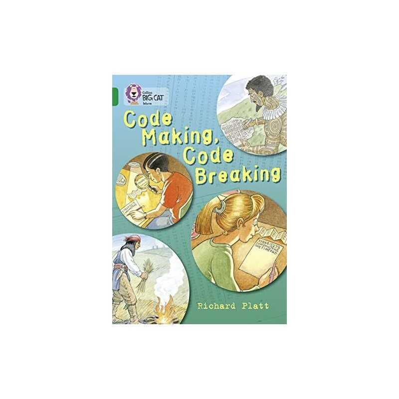 Code Making, Code Breaking: Band 15/..., Platt, Richard