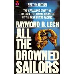 All the Drowned Sailors by Lech, Raymond B. Paperback Book