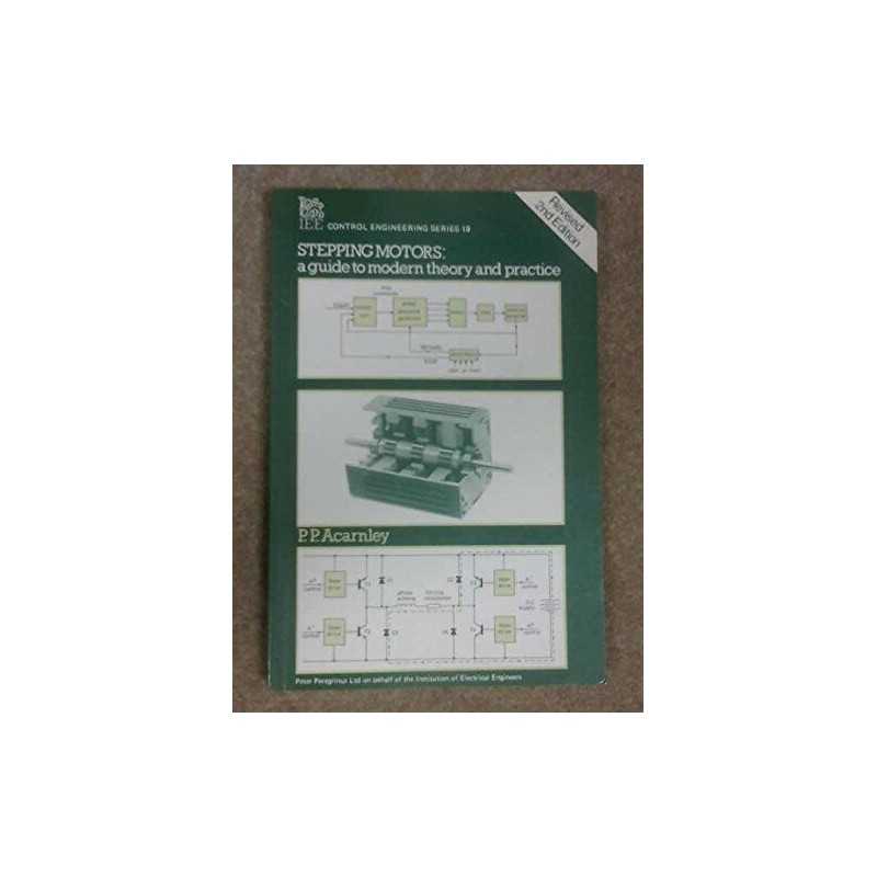 Stepping Motors: A Guide to Modern ..., Acarnley, P. P.