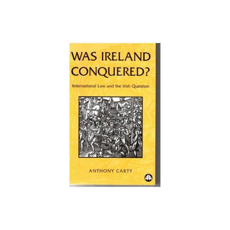 Was Ireland Conquered?: Internationa..., Carty, Anthony