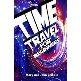 Time Travel for Beginners by Mary Gribbin Paperback Book