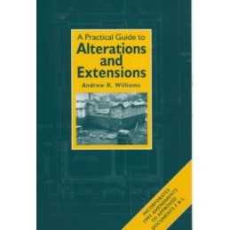 Practical Guide to Alterations and Extension... by Williams, Andrew R. Paperback