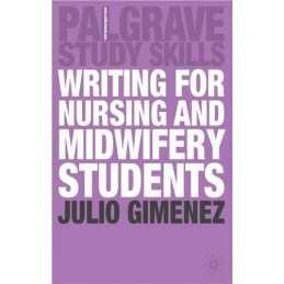 Writing for Nursing and Midwifery Students (Palgr... by Gimenez, Julio Paperback