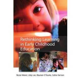 Rethinking Learning In Early Childh..., Yelland, Nicola
