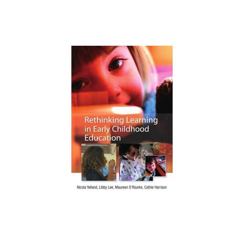 Rethinking Learning In Early Childh..., Yelland, Nicola