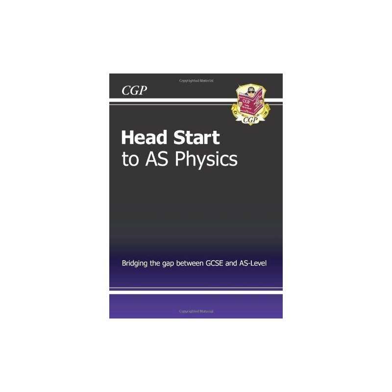 Head Start to AS Physics - for exams until 2015 only by CGP Books Paperback The