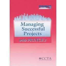 Managing Successful Projects with PRINCE 2, OGC