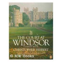 The Court at Windsor by Hibbert, Christopher Paperback Book