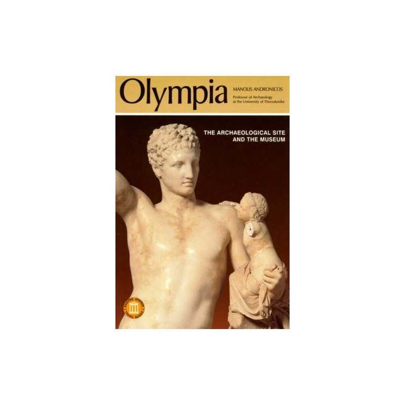 Olympia - The Archaeological Site and the Mu... by Andronicos, Manolis Paperback