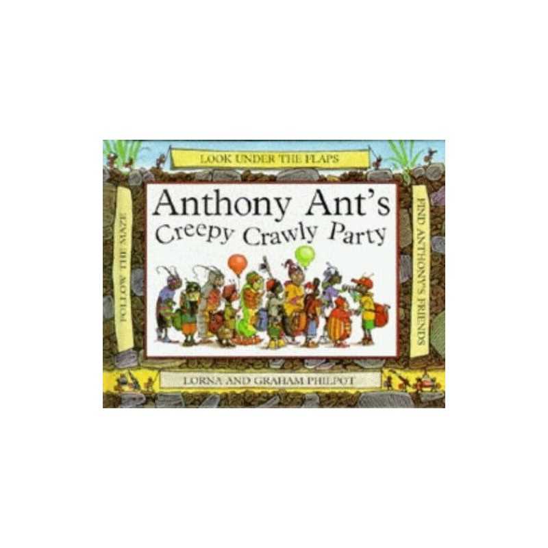 Anthony Ants Creepy Crawly Party 16 Copy Counterp... by Philpot, Lorna Hardback
