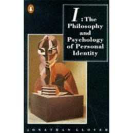 I: The Philosophy And Psychology of Personal Id... by Glover, Jonathan Paperback
