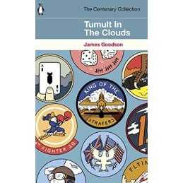 Tumult in the Clouds: The Centenary ..., Goodson, James