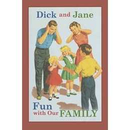 Dick and Jane Fun with Our Family (Dick and Jane (Hardcov... by Grosset & Dunlap