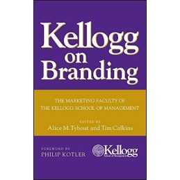 Kellogg on Branding: The Marketing Faculty of th... by Tybout, Alice M. Hardback