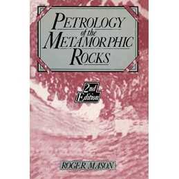 Petrology of the metamorphic rocks, Mason, R.