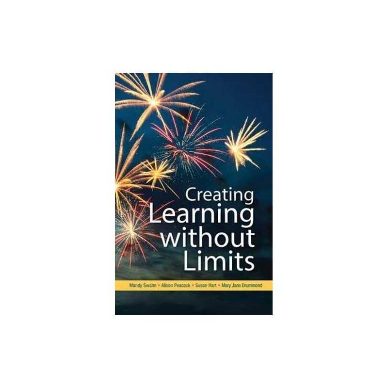 Creating learning without limits by Swann, . Book