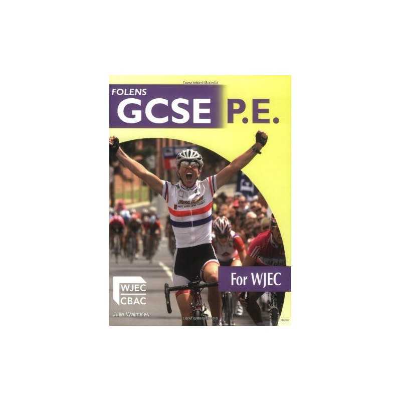 GCSE PE for WJEC: Students Book (Folens GCSE PE) by Julie Walmsley Paperback