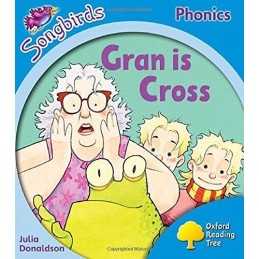 Oxford Reading Tree Songbirds Phonics: Level 3: Gran is C... by Donaldson, Julia