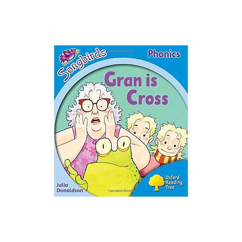 Oxford Reading Tree Songbirds Phonics: Level 3: Gran is C... by Donaldson, Julia