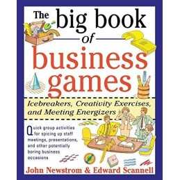 The Big Book of Business Games: Icebreakers, Cr... by Scannell, Edward Paperback