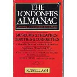 The Londoners Almanac: A Book of London L... by Ash, Russell Other printed item