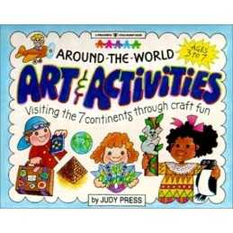 AROUND THE WORLD ART & ACTIVITIES: Visiting the 7 Con... by JUDY PRESS Paperback