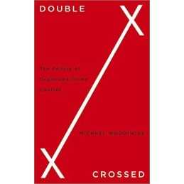 Double Crossed: The Failure of Orga..., Woodiwiss, Mich