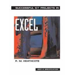 Successful ICT Projects In Excel (2nd Edition) by Heathcote, P.M. Paperback The