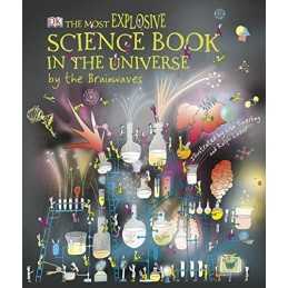 The Most Explosive Science Book in the Universe... By the Brainwaves Book The