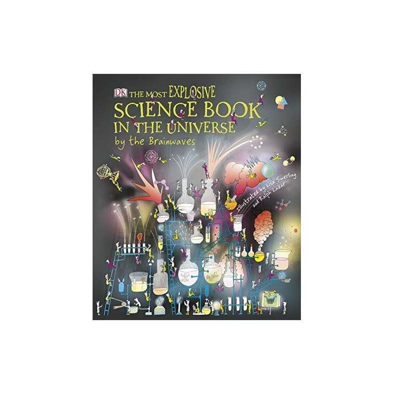 The Most Explosive Science Book in the Universe... By the Brainwaves Book The