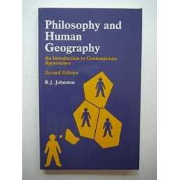 Philosophy and Human Geography: An Introduction ... by Johnston, R. J. Paperback