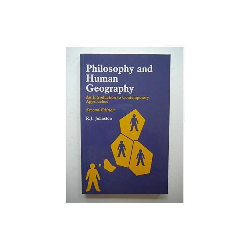 Philosophy and Human Geography: An Introduction ... by Johnston, R. J. Paperback