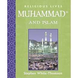 Muhammad and Islam (Religious Lives), White-Thomson, St