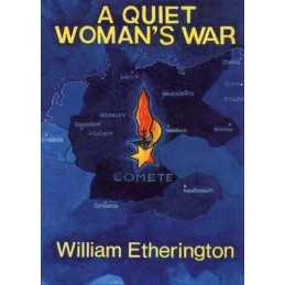 A Quiet Womans War: The Story of Elsie Bell by Etherington, William Paperback