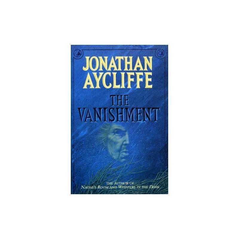 The Vanishment by Aycliffe, Jonathan Paperback Book