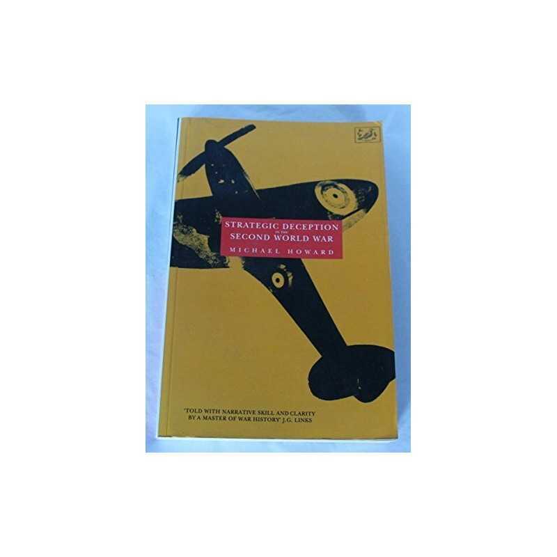 Strategic Deception in the Second World War by Howard, Michael Paperback Book