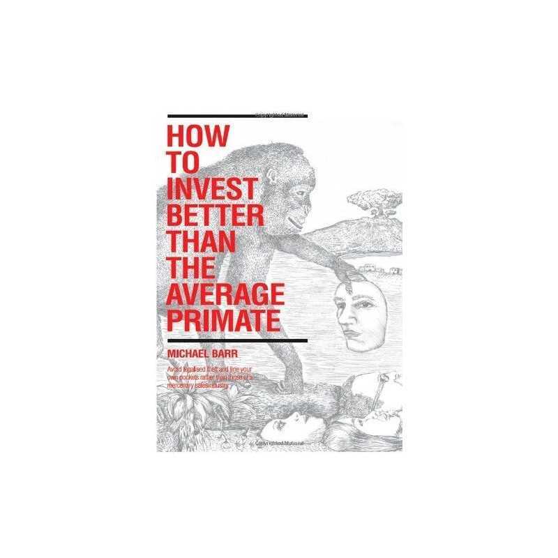 How to Invest Better Than the Average..., Barr, Michael