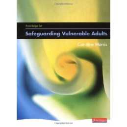 Knowledge Set for Safeguarding Vulnerable People by Caroline Morris Paperback