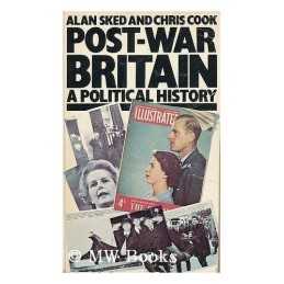 -War Britain: A Political History by Alan Sked and Chris Cook Paperback The