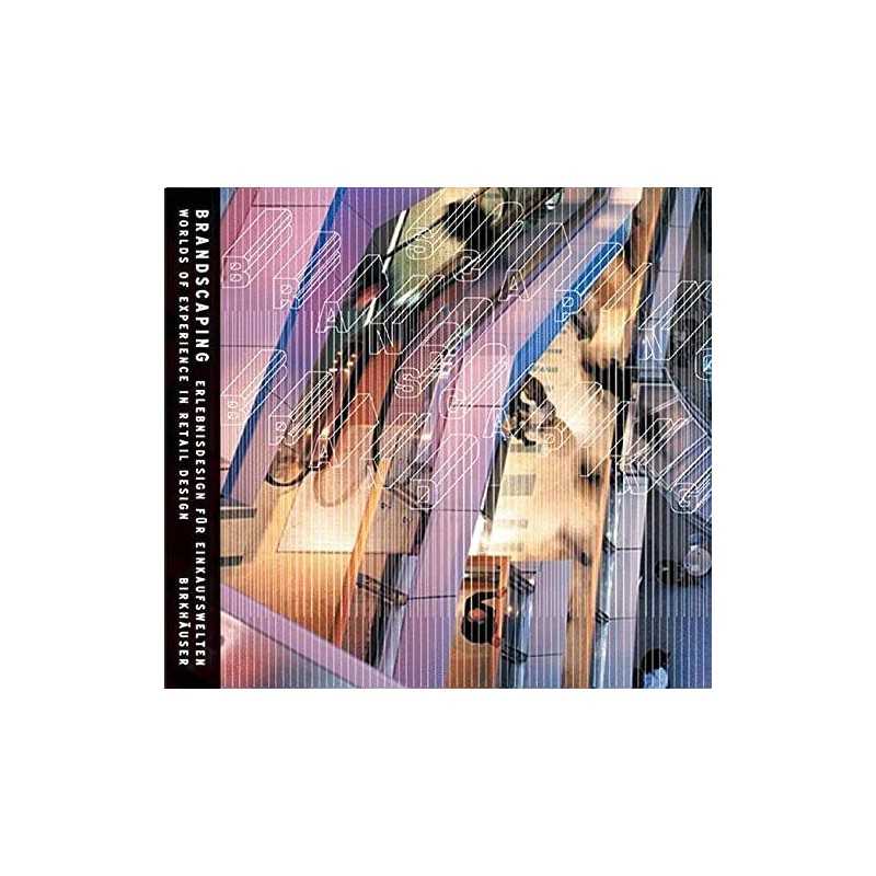 Brandscaping: Worlds of Experience in Retail Design ...